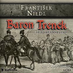 Baron Trenck: Až na hranici pekel