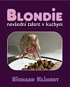 Blondie: Nevšední talent v kuchyni