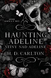 Haunting Adeline: Stíny nad Adeline