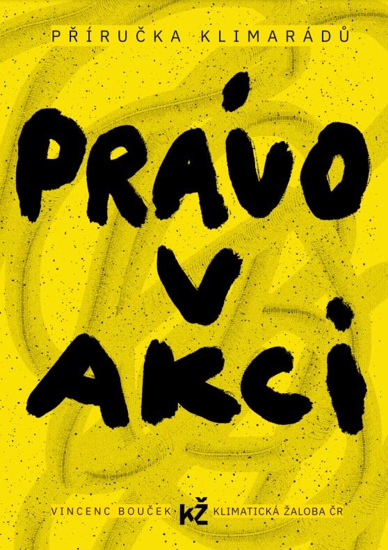 Právo v akci: Příručka klimarádů