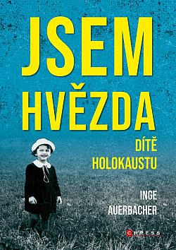 Jsem hvězda: Dítě holokaustu