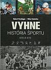 Vyhne: História športu - Kto je kto