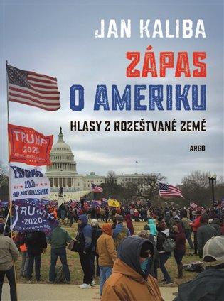 Zápas o Ameriku: Hlasy z rozeštvané země