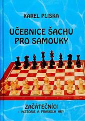 Učebnice šachu pro samouky: Začátečníci + Historie a pravidla hry