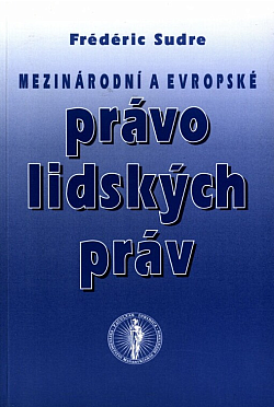 Mezinárodní a evropské právo lidských práv