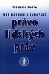 Mezinárodní a evropské právo lidských práv