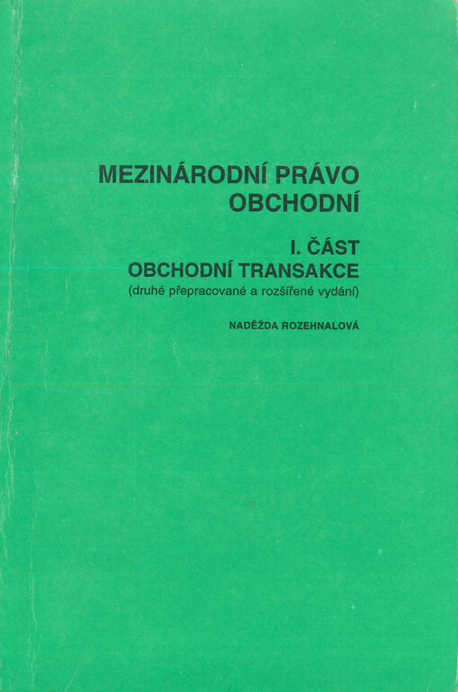 Mezinárodní právo obchodní. Část I., Obchodní transakce