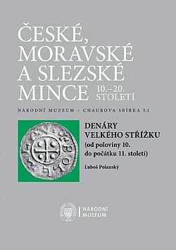 České, moravské a slezské mince 10.–20. století: Denáry velkého střížku (od poloviny 10. do počátku 11. století)