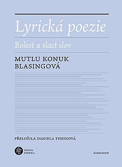 Lyrická poezie: Bolest a slast slov