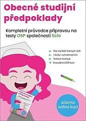 Obecné studijní předpoklady: Kompletní průvodce přípravou na testy OSP společnosti SCIO