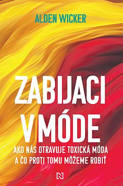 Zabijaci v móde: Ako nás otravuje toxická móda a čo proti tomu môžeme robiť