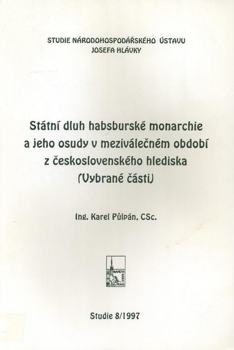 Státní dluh habsburské monarchie a jeho osudy v meziválečném období z československého hlediska