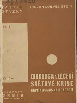 Diagnosa a léčení světové krise: Kapitalismus na rozcestí