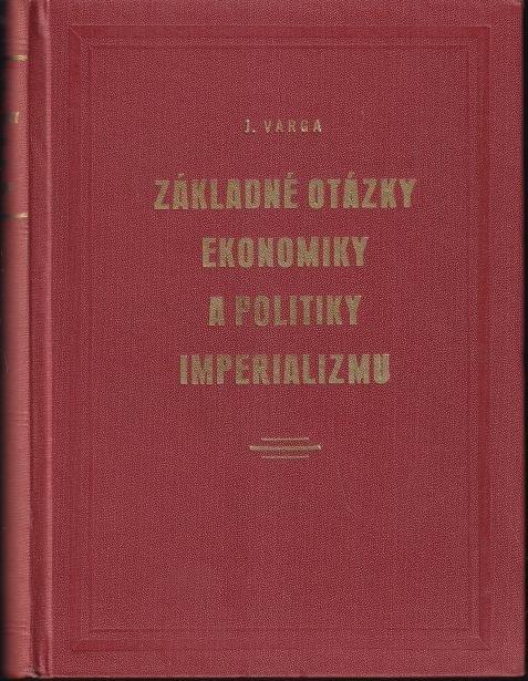 Základné otázky ekonomiky a politiky imperializmu: (Po druhej svetovej vojne)