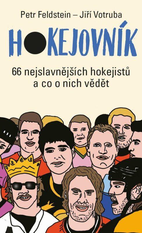 Hokejovník: 66 nejslavnějších hokejistů a co o nich vědět