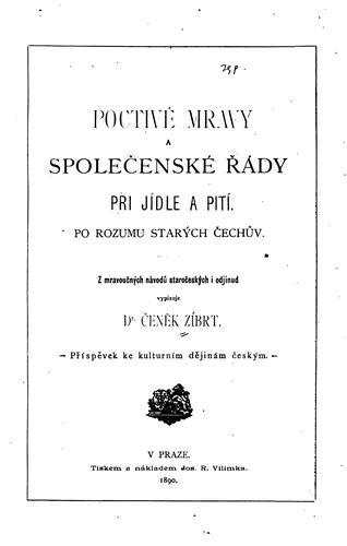 Poctivé mravy a společenské řády při jídle a pití po rozumu starých Čechův