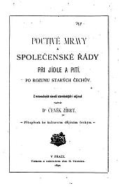 Poctivé mravy a společenské řády při jídle a pití po rozumu starých Čechův