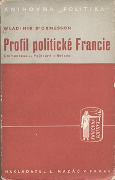 Profil politické Francie: Clemenceau - Poincaré - Briand