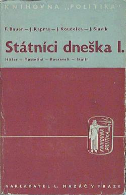 Státníci dneška. I., Hitler - Mussolini - Roosevelt - Stalin