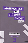 Matematika pro střední školy. 3.díl, Planimetrie. Pracovní sešit 1