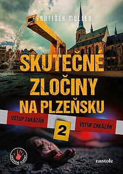 Skutečné zločiny na Plzeňsku. 2