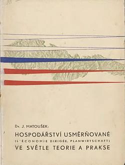 Hospodářství usměrňované (léconomie dirigée, Planwirtschaft) ve světle teorie a prakse