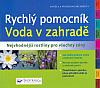 Rychlý pomocník - voda v zahradě