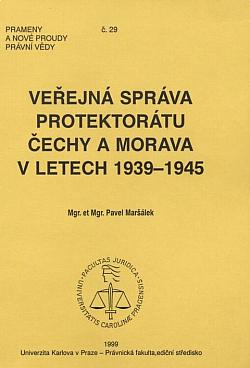 Veřejná správa Protektorátu Čechy a Morava v letech 1939-1945