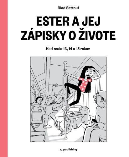 Ester a jej zápisky o živote: Keď mala 13, 14 a 15 rokov