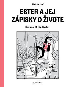 Ester a jej zápisky o živote: Keď mala 13, 14 a 15 rokov