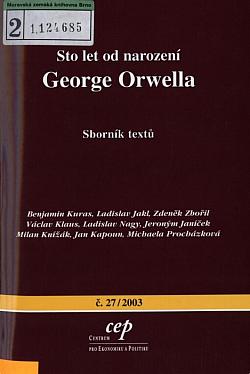 Sto let od narození George Orwella