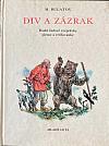 Div a zázrak: Ruské ľudové rozprávky, piesne a rečňovanky