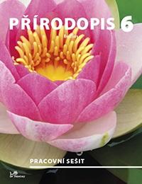 Přírodopis 6 - (rostliny): Pracovní sešit (s komentářem pro učitele)