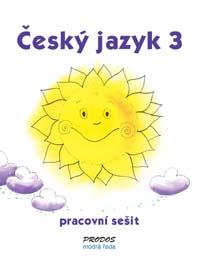 Český jazyk 3: Pracovní sešit (s komentářem pro učitele)