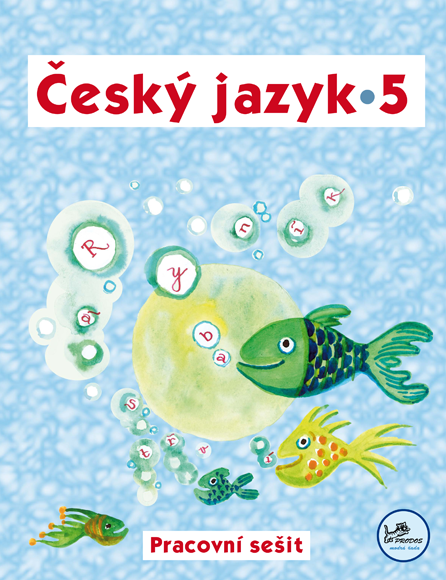 Český jazyk 5: Pracovní sešit (s komentářem pro učitele)