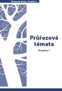 Průřezová témata – Projekty 1