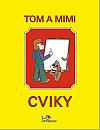 Tom a Mimi. Cviky