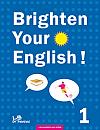 Brighten Your English! 1 s komentářem pro učitele + CD