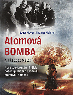 Atomová Bomba: A přeci ji měli