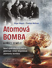 Atomová Bomba: A přeci ji měli