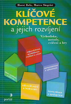 Klíčové kompetence a jejich rozvíjení: Východiska, metody, cvičení a hry