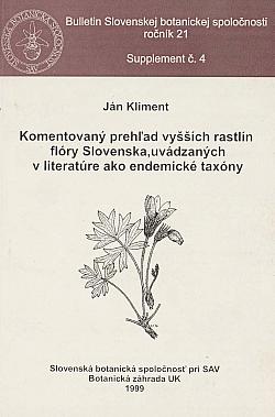 Komentovaný prehľad vyšších rastlín flóry Slovenska, uvádzaných v literatúre ako endemické taxóny