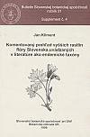 Komentovaný prehľad vyšších rastlín flóry Slovenska, uvádzaných v literatúre ako endemické taxóny