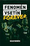 Fenomén Vsetín Forever