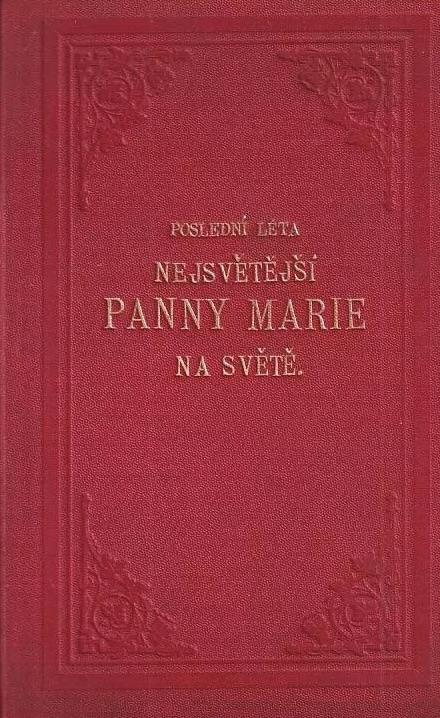 Poslední léta Nejsvětější Panny Marie na světě