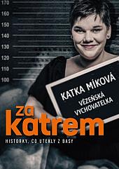 Za katrem: Historky, co utekly z basy