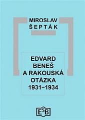 Edvard Beneš a rakouská otázka 1931-1934