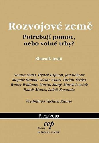 Rozvojové země: Potřebují pomoc, nebo volné trhy?