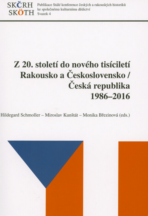 Z 20. století do nového tisíciletí: Rakousko a Československo / Česká republika 1986–2016