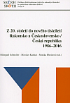 Z 20. století do nového tisíciletí: Rakousko a Československo / Česká republika 1986–2016